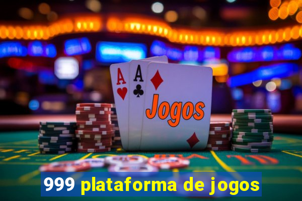 999 plataforma de jogos